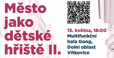 Pozvánka na akci Město jako dětské hřiště II.